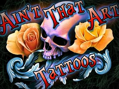 Ain’t That Art Tattoos