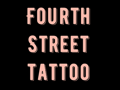 Fourth Street Tattoo